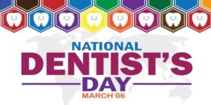 National Dentist's Day 2024