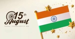 15th August - Happy Independence Day