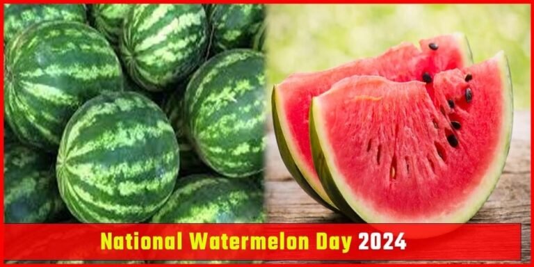 National Watermelon Day 2024