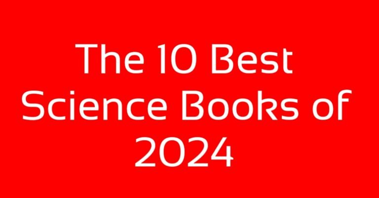 The Ten Best Science Books of 2024